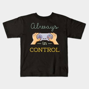 Always in Control Gamer Kids T-Shirt